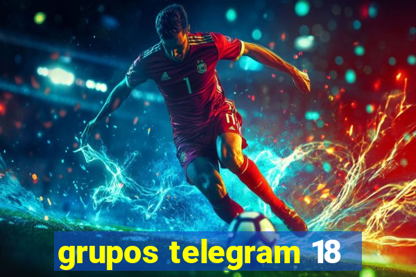 grupos telegram 18